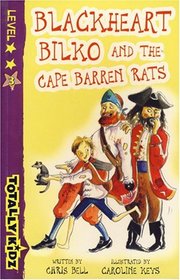 Blackheart Bilko and the Cape Barren Rats (Totally Kidz)