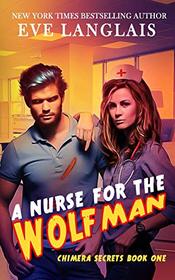 A Nurse for the Wolfman (Chimera Secrets)