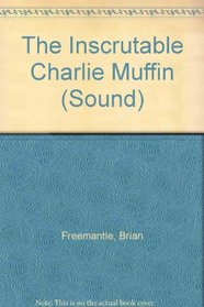 The Inscrutable Charlie Muffin (Sound)