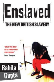 Enslaved: The New British Slavery