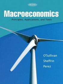 Macroeconomics Principles, Applications & Tools plus MyEconLab Student Access Card Kit (6th Edition)