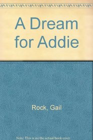 A DREAM FOR ADDIE