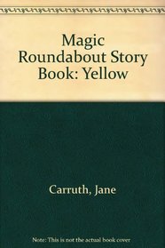 Magic Roundabout Story Book: Yellow