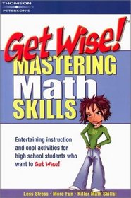 Get Wise! Mastering Math Skills (Get Wise Mastering Math Skills)