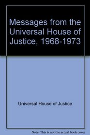 Messages from the Universal House of Justice, 1968-1973