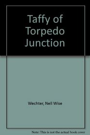 Taffy of Torpedo Junction