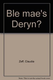 Ble mae's Deryn? (Welsh Edition)
