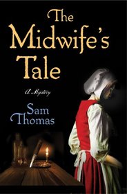 The Midwife's Tale (Midwife's Tale, Bk 1)