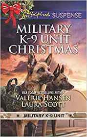 Military K-9 Unit Christmas: Christmas Escape / Yuletide Target (Love Inspired Suspense, No 717)