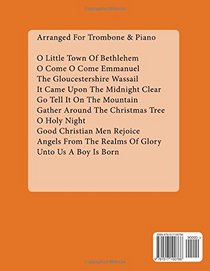 Christmas Carols For Trombone With Piano Accompaniment Sheet Music Book 3: 10 Easy Christmas Carols For Solo Trombone And Trombone/Piano Duets (Volume 3)