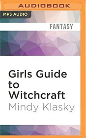 Girls Guide to Witchcraft (Jane Madison)