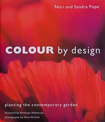 Color by Design: Planting the Contemporary Garden