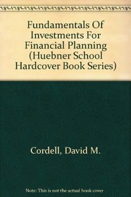 Fundamentals Of Investments For Financial Planning (Huebner School Hardcover Book Series)