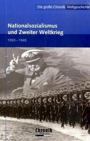 Die groe Chronik der Weltgeschichte 16. Nationalsozialismus und Zweiter Weltkrieg