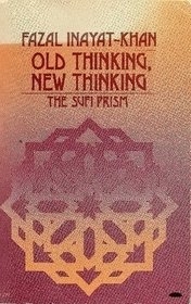 Old thinking, new thinking: The Sufi prism