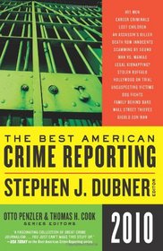 The Best American Crime Reporting 2010