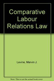 Comparative labor relations law