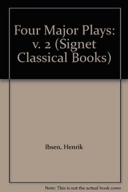 Four Major Plays: v. 2 (Signet Classical Books)