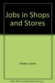 Jobs in Shops and Stores (Jobs in...)