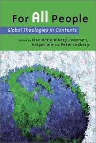 For All People: Global Theologies in Contexts : Essays in Honor of Viggo Mortensen