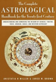 The Complete Astrological Handbook for the 21st Century