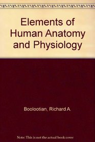 Elements of Human Anatomy and Physiology