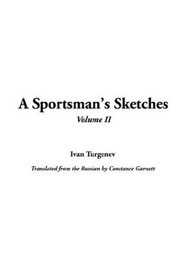 A Sportsman's Sketches, V2
