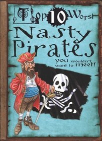 Nasty Pirates (Top 10 Worst)