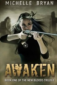 Awaken: New Bloods Trilogy (Volume 1)