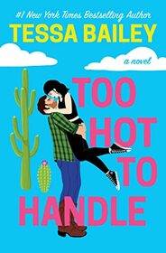 Too Hot To Handle (Romancing the Clarksons, Bk 1)