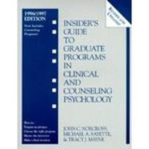 Insider's Guide to Graduate Programs in Clinical and Counseling Psychology: 1996/1997 Edition