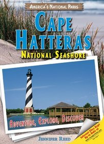 Cape Hatteras National Seashore: Adventure, Explore, Discover (America's National Parks)