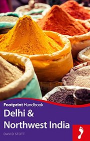 Delhi & Northwest India Handbook (Footprint - Handbooks)