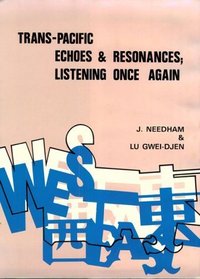 Trans-Pacific Echoes and Resonances: Listening Once Again