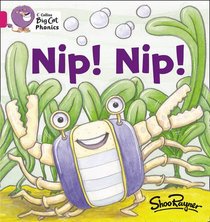 Nip Nip!. by Shoo Rayner (Collins Big Cat Phonics)
