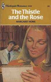 The Thistle and the Rose (Harlequin Romance, No 2096)