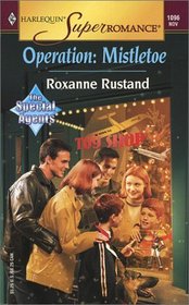 Operation: Mistletoe (Special Agents, Bk 2) (Harlequin Superromance, No 1096)