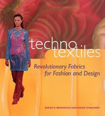 Techno Textiles: Revolutionary Fabrics for Fashion and Design