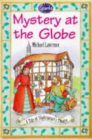 Mystery at the Globe (Sparks S.)