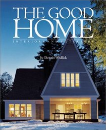 The Good Home: Interiors and Exteriors