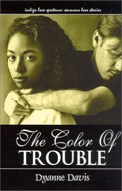 The Color of Trouble