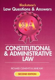 Blackstone's Law Questions and Answers - Constitutional and Administrative Law (Blackstone's Law Q & A)