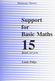 Support for Basic Maths: Graphs and Grids Bk. 15