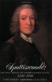 Spottiswoode: Life and Labour on a Berwickshire Estate, 1753-1793