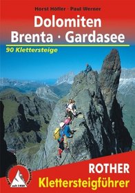 Klettersteige Dolomiten. Rother Wanderfhrer special. Mit Vicentiner Alpen, Brenta und Gardaseebergen.