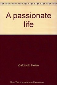A passionate life