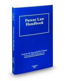 Patent Law Handbook, 2008-2009 ed. (Intellectual Property Library)