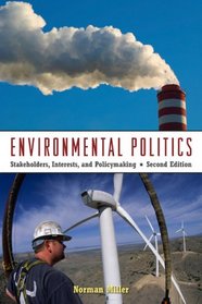 Enviromental Politics: Stakeholders, Interests, and Policymaking