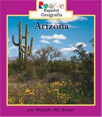 Arizona (Rookie Espanol) (Spanish Edition)