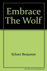 Embrace the Wolf